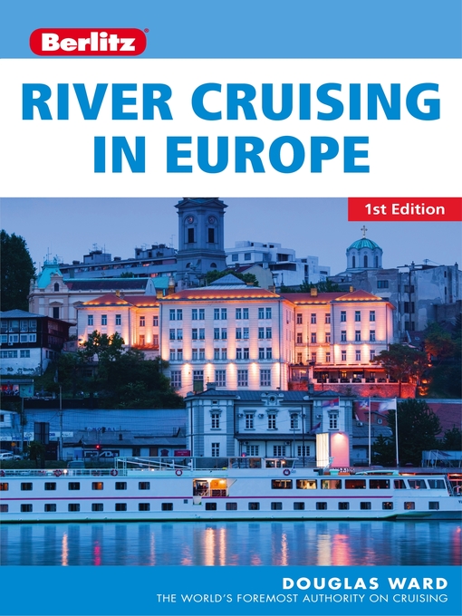 Title details for Berlitz: River Cruising in Europe by Douglas Ward - Available